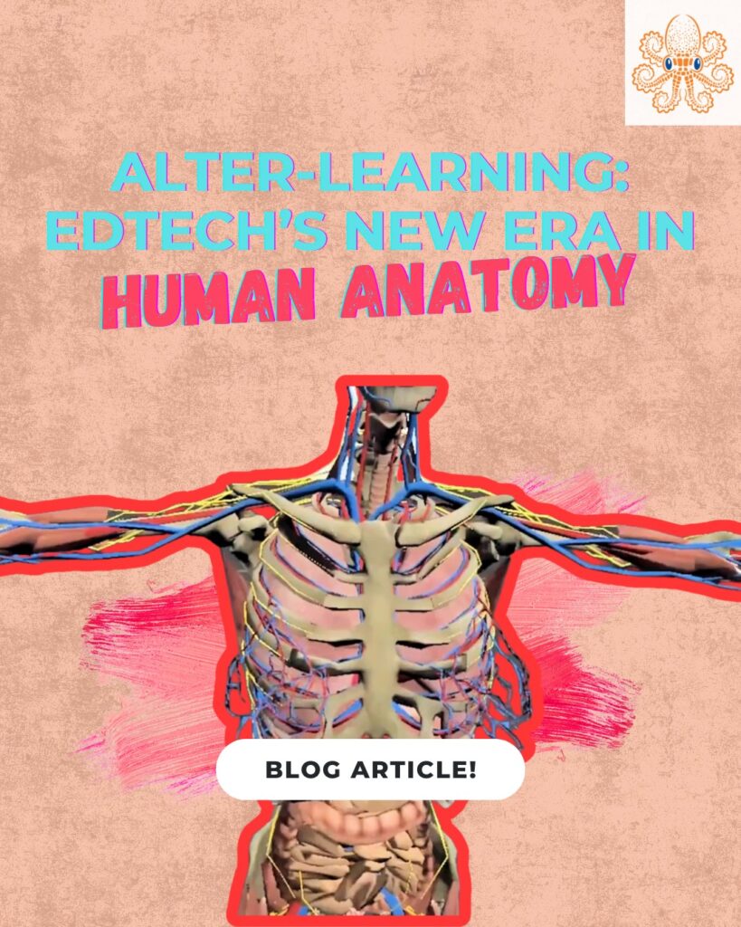 Alter Learning Brings Human Anatomy to Life A New Era of EdTech Enhanced Learning 1