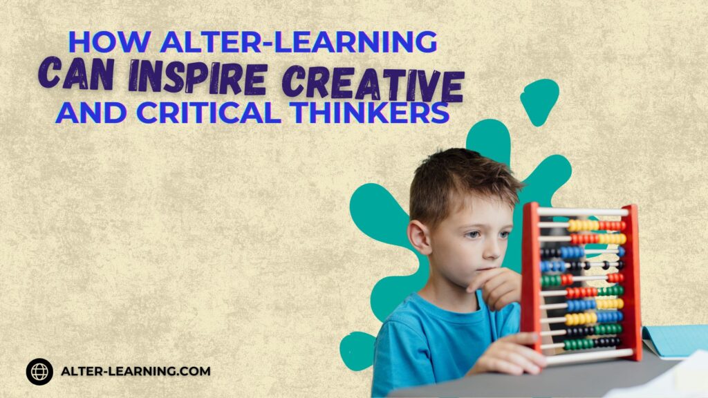 STEAM Without Borders How Alter Learning Can Inspire Creative and Critical Thinkers